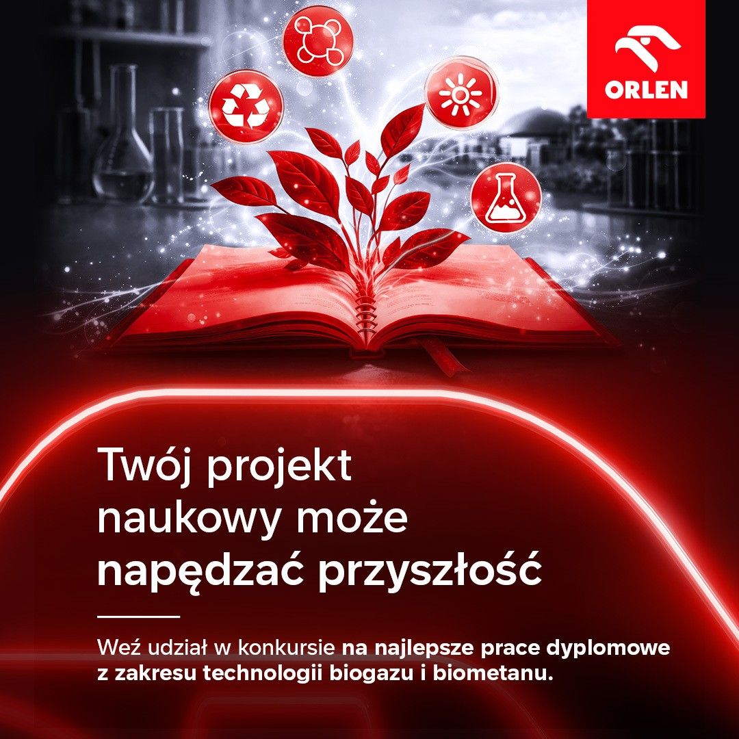 Orlen szuka najlepszych prac naukowych o biometanie i biogazie