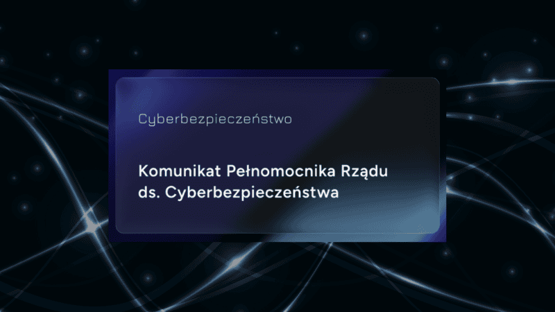 Pełnomocnik Rządu do Spraw Cyberbezpieczeństwa ostrzega przed kampanią phishingową. Oszuści podszywają się pod osoby z administracji rządowej