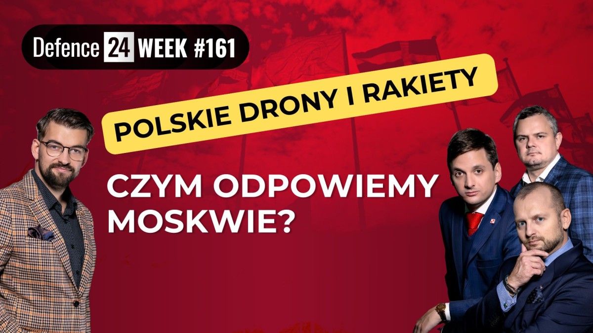 Polskie drony i rakiety. Czym odpowiemy Moskwie? Defence24 Week #161