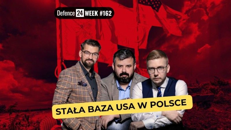 Tematem rozmowy Mariusza Marszałkowskiego, Damiana Ratki i Michała Górskiego były stałe bazy USA w Polsce
