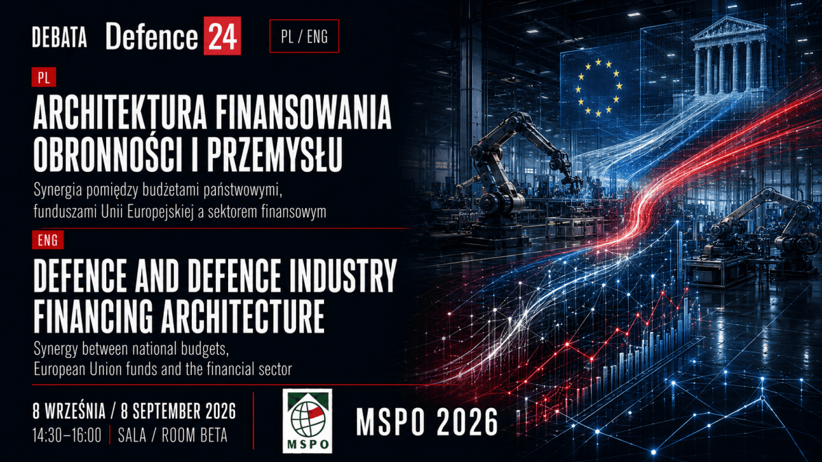 Skąd miliardy na zbrojenia? Debata Defence24.pl o nowej architekturze finansowania obronności na MSPO 2026
