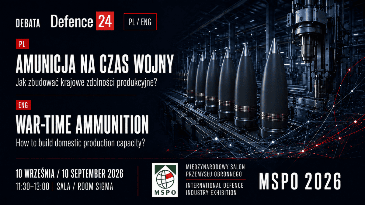 MSPO 2026: Amunicja na czas wojny. Jak zbudować krajowe zdolności produkcyjne. Debata Defence24.pl