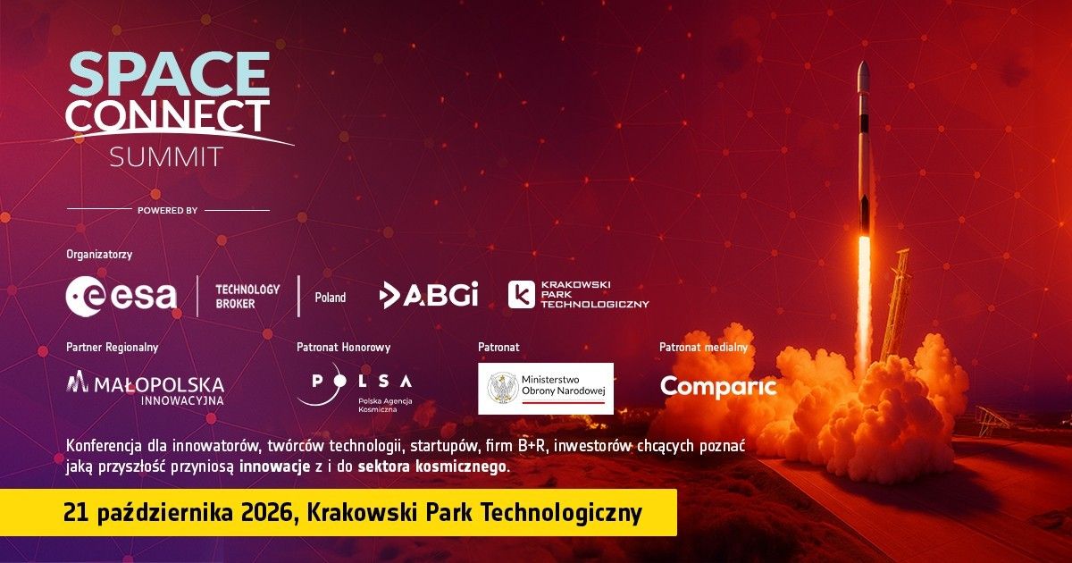 Kosmiczne technologie bliżej biznesu. Space Connect Summit oraz Space Arena już w październiku w Krakowie