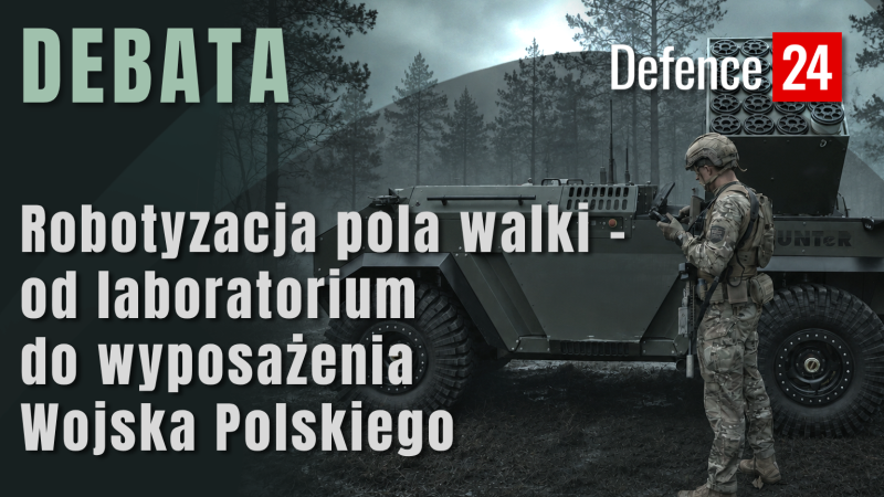 Debata pt. „Robotyzacja pola walki – od laboratorium do wyposażenia Wojska Polskiego”.